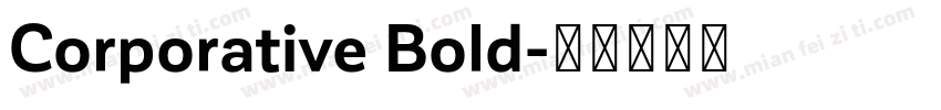Corporative Bold字体转换